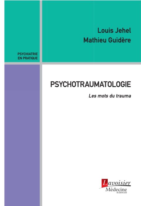 Couverture du livre Psychotraumatologie – Les mots du trauma